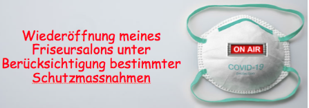 Wiedereröffnung meines Frisörsalons Wiedereröffnung meines Frisörsalons